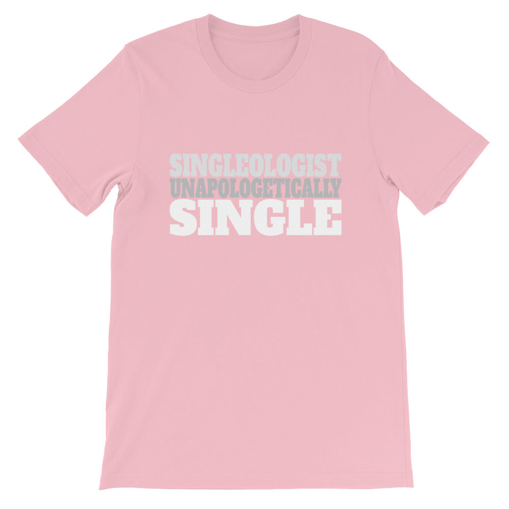 Unapologetically Single Short-Sleeve Unisex T-Shirt