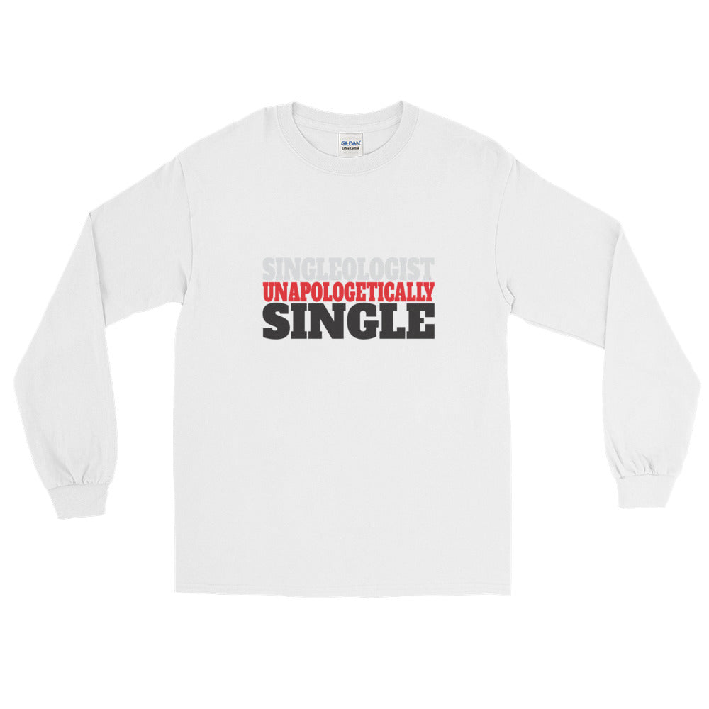 Unapologetically Single Long Sleeve T-Shirt
