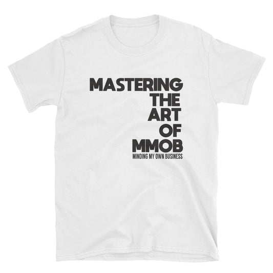 Minding My Business Short-Sleeve Unisex T-Shirt