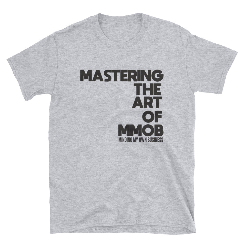 Minding My Business Short-Sleeve Unisex T-Shirt