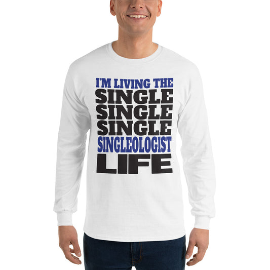 Single_Life Singleologist Long Sleeve T-Shirt