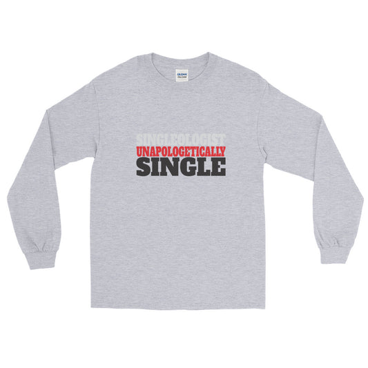 Unapologetically Single Long Sleeve T-Shirt