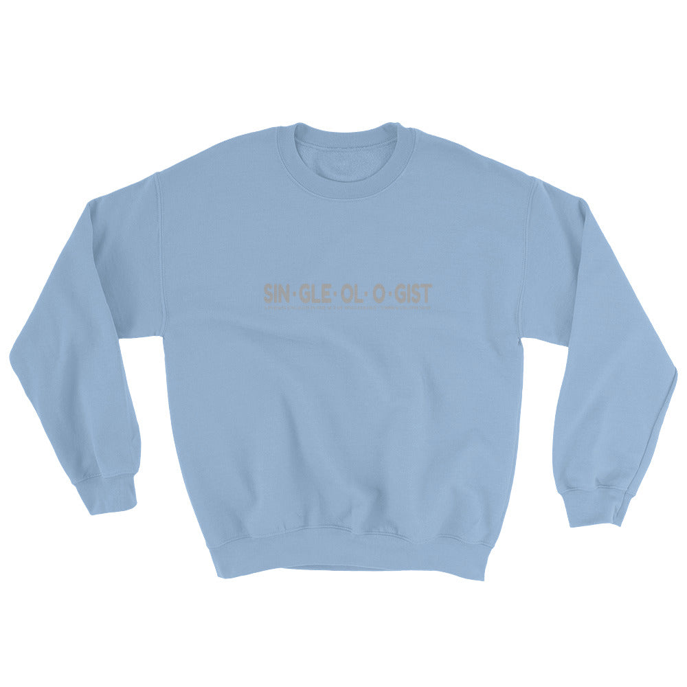 Singleologist Defined Sweatshirt