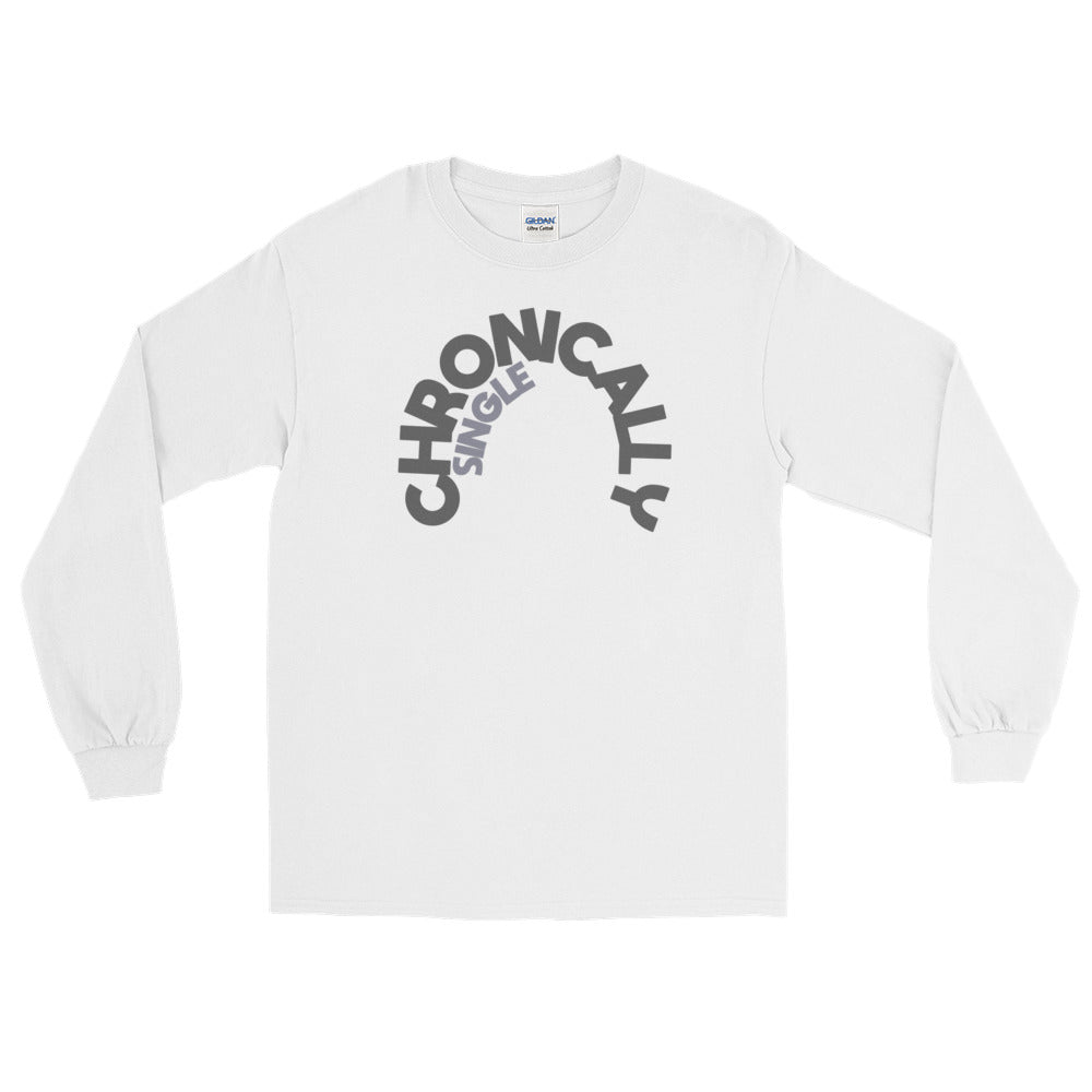 Chronically Single Long Sleeve T-Shirt