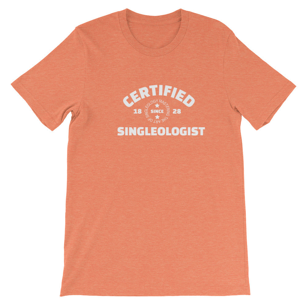 Certified Singleologist Short-Sleeve Unisex T-Shirt