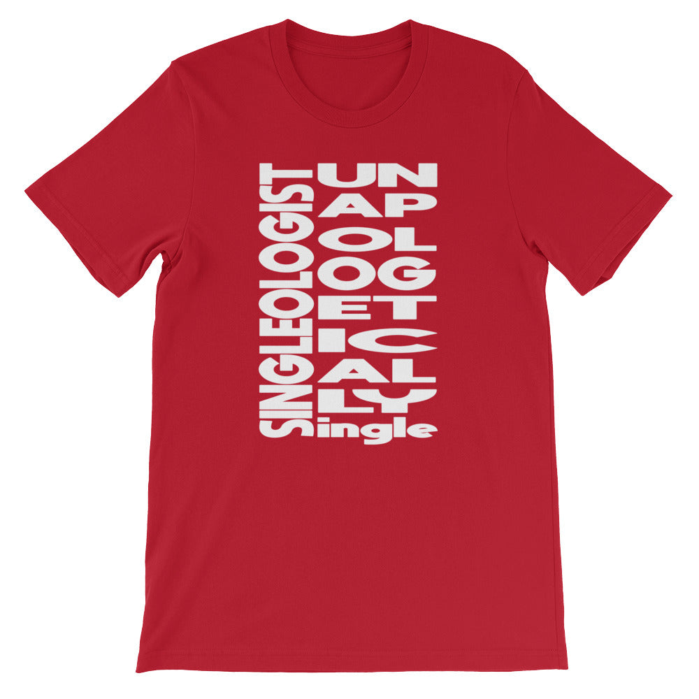 Unapologetically Single Short-Sleeve Unisex T-Shirt