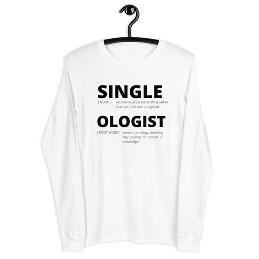 SingleOlogist Unisex Long Sleeve Tee